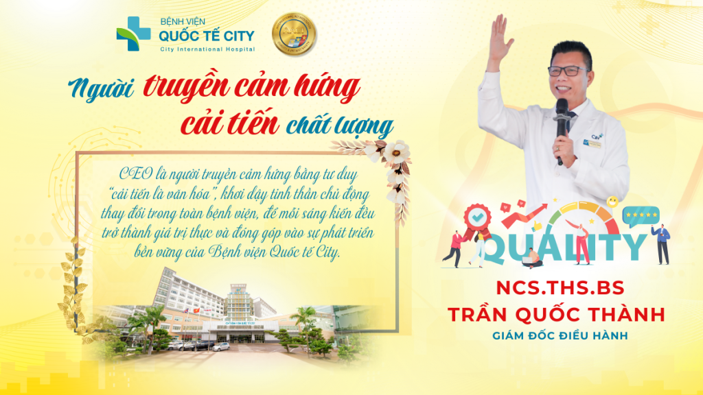 THS. BS. TRẦN QUỐC THÀNH, “NGƯỜI TRUYỀN CẢM HỨNG CẢI TIẾN CHẤT LƯỢNG 2025” 1 BC CTCL