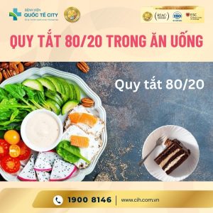 Quy tắt 80/20 trong ăn uống ngày tết