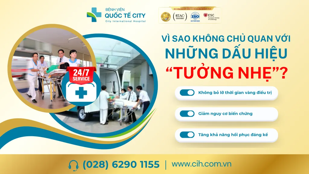 Lý do không nên chủ quan với những dấu hiệu “tưởng nhẹ”