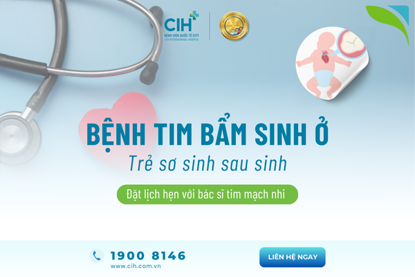 Bệnh tim bẩm sinh ở trẻ sơ sinh sau sinh