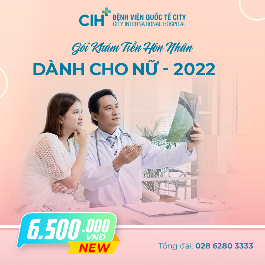 Khám sức khỏe tiền hôn nhân năm 2022 tại Bệnh viện CIH