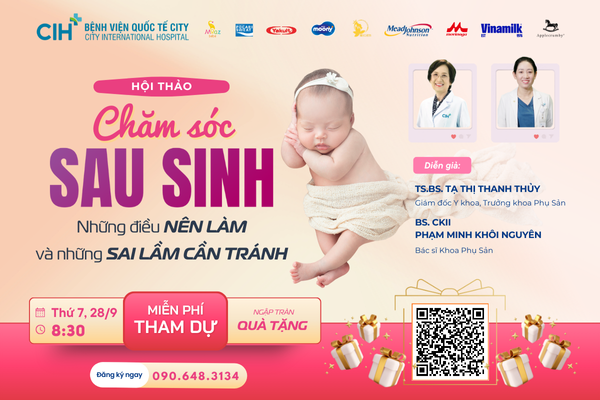 Hội thảo Tiền sản: Chăm sóc sau sinh - Những điều nên làm và cần tránh