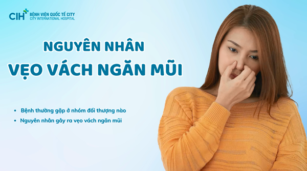 Nguyên nhân nào dẫn đến vẹo vách ngăn mũi?