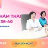 Gói khám thai tuần 36-40