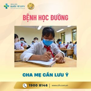 Benh hoc duong cha me can luu y