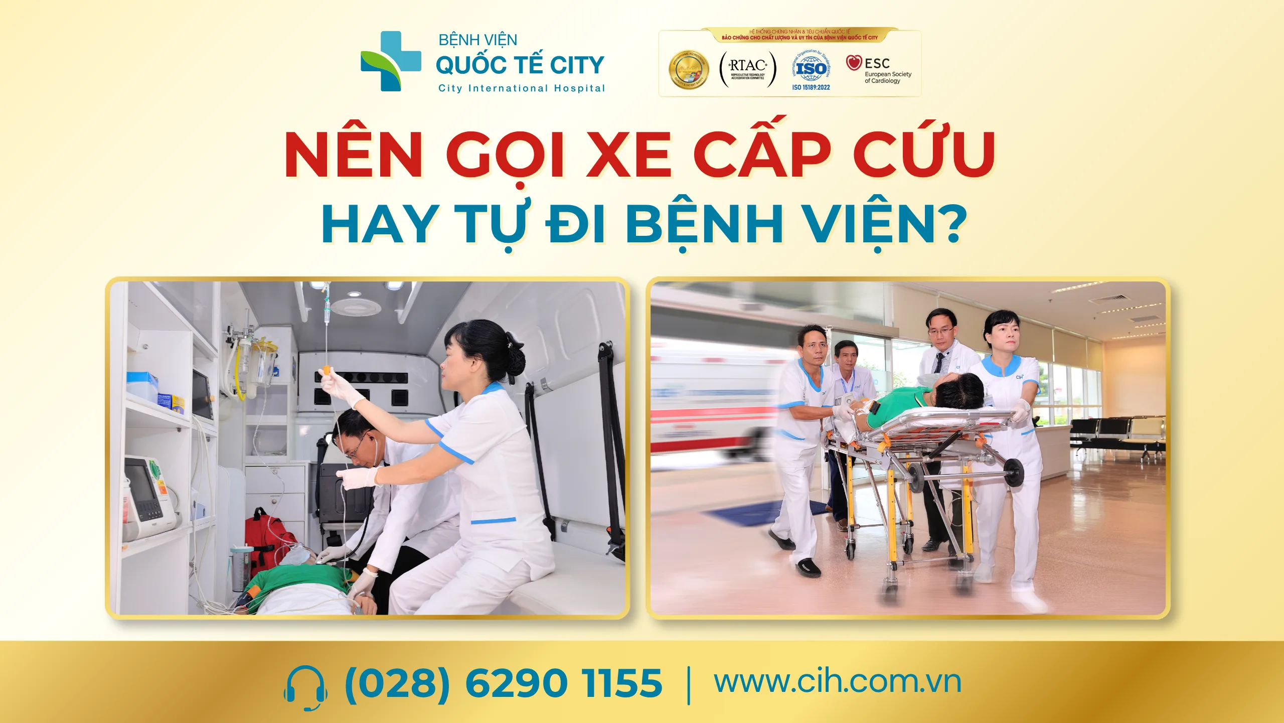 NÊN GỌI XE CẤP CỨU HAY TỰ ĐI BỆNH VIỆN?